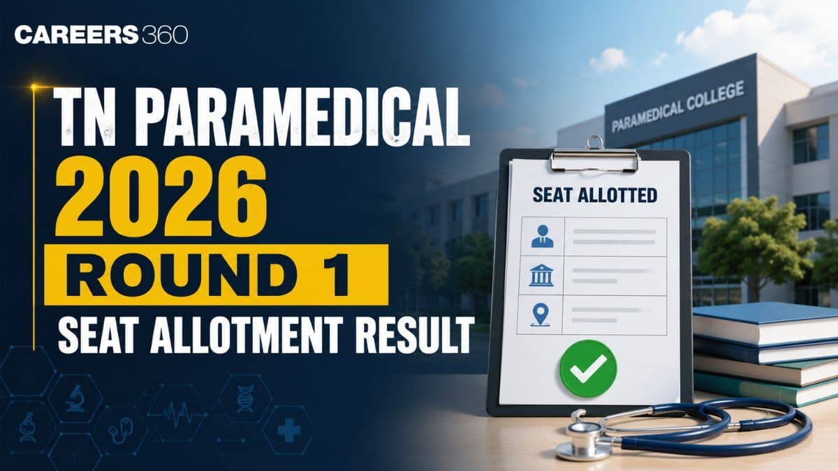 TN Paramedical 2026 Round 1 Seat Allotment Result SOON: Download PDF